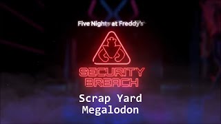 FNaF Security Breach OST  Scrap Yard Megalodon [upl. by Dennison]