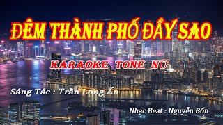 Karaoke Đêm Thành Phố Đầy Sao Tone Nữ [upl. by Sivie]