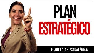 Planeación Estratégica  Plan Estratégico  Estrategia [upl. by Laen]