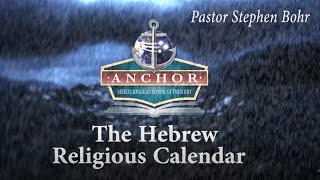 19 The Feast of Dedication and  Pastor Stephen Bohr  Hebrew Religious Calendar  Anchor 2017 [upl. by Diskson]