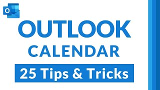 Top 25 Microsoft Outlook Calendar Tips and Tricks [upl. by Sicard525]