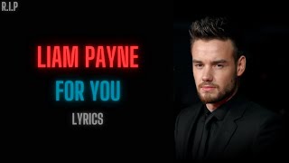 Liam Payne ft Rita Ora For You Lyrics [upl. by Eonak]