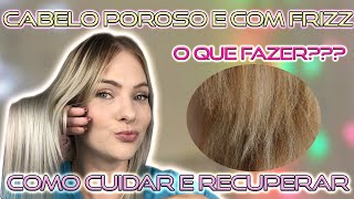 CABELO LOIRO POROSO E COM FRIZZ [upl. by Raseac]