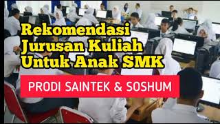 Rekomendasi Jurusan Kuliah Untuk Anak SMK  Prodi Saintek amp Soshum [upl. by Sorcha687]