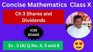 Concise Mathematics Class X ICSE Board Chapter 3 Shares and Dividends Exercise 3 A Q No4 5 and 6 [upl. by Kersten]