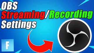 Best OBS Settings For StreamingRecording Fortnite 2024 No Lag [upl. by Veradia]