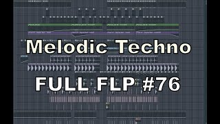 Melodic techno Professional Fl studio FUll Template 76 [upl. by Iolanthe614]