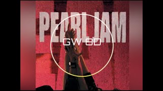 Pearl Jam 🎧 Even Flow 🔊8D AUDIO VERSION🔊 Use Headphones 8D Music [upl. by Ancilin]