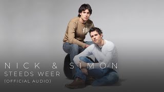 Nick amp Simon  Steeds Weer Official Audio [upl. by Anali]