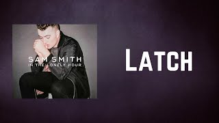 Sam Smith  Latch Acoustic Lyrics [upl. by Mathews]