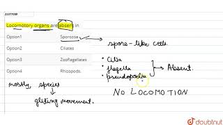 Locomotory organs are absent in [upl. by Cheshire]