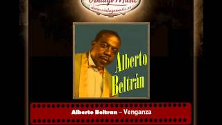 Alberto Beltran – Venganza Bolero [upl. by Eerolam]