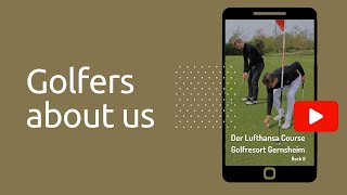 Golfers about us – markusheisler spielt den Lufthansa Course im Golfresort Gernsheim [upl. by Keven]