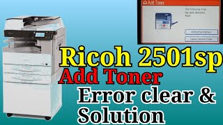 How to Ricoh 2501sp Add Toner problem solution amp faced toner add  SP Mode service mode [upl. by Aihtnys106]