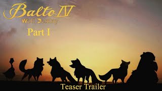 Balto IV Wolfs Destiny Part I Teaser Trailer [upl. by Raddie]