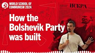 How was the Bolshevik party built [upl. by Lehcir]