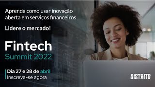 DIA 02 Fintech Summit 2022 by Distrito [upl. by Odranoel]