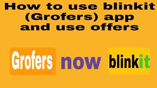 How to use Blinkitgrofers apphow to placed orders and use offers in Blinkit grofers [upl. by Hcurob]