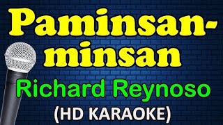 PAMINSAN MINSAN  Richard Reynoso HD KARAOKE [upl. by Ridan]