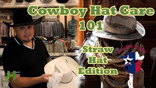 Caring for Your Cowboy Hat 101 Part 1  Straw Hat Edition  Jobes Hats Fort Worth TX [upl. by Nojel]