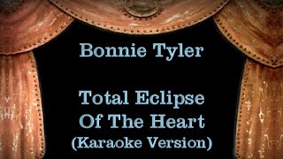 Bonnie  Tyler Total Eclipse Of The Heart  Lyrics Karaoke Version [upl. by Edra]