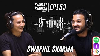 Episode 153 Swapnil Sharma  Music Industry Artists Business Government Sushant Pradhan Podcast [upl. by Htiel670]