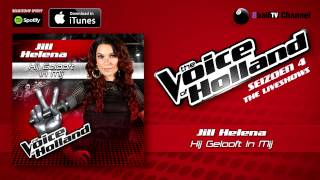 Jill Helena  Hij Gelooft In Mij Official Audio Of TVOH 4 Liveshows [upl. by Annoval383]