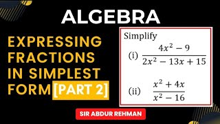 Expressing algebraic fractions in simplest form O Level 4024 IGCSE 0580 Solving past papers [upl. by Zedekiah339]