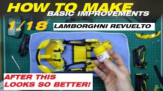 How to make a BASIC IMPROVEMENTS 118 Lamborghini REVUELTO by Maisto [upl. by Suzi]