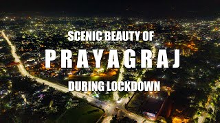 SCENIC BEAUTY OF PRAYAGRAJ DURING COVID19 LOCKDOWN [upl. by Anole]