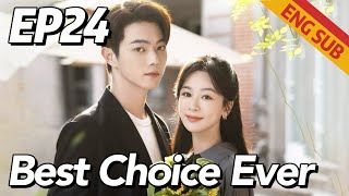 RomanceFamily Best Choice Ever EP24  Starring Yang Zi Xu Kai  ENG SUB [upl. by Dimmick]