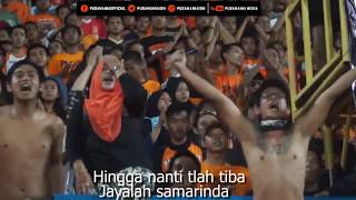 Chant Pusamania Jayalah Samarinda Dengan Lirik [upl. by Nirel]