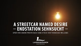 »A Streetcar Named Desire  Endstation Sehnsucht« TRAILER Landesbühnen Sachsen [upl. by Zsa Zsa]