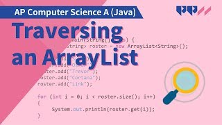 Arrays and ArrayLists Traversing an ArrayList [upl. by Kier905]