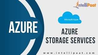 Introduction to Microsoft Azure Storage Explorer  Microsoft Azure Tutorial  Intellipaat [upl. by Cori]