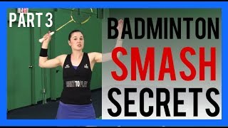 Badminton Smash Secret Part 3  Your Racquet With The Power Smash [upl. by Eilrac]