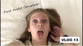 VLOG 13 First Audit Complete [upl. by Malissa491]