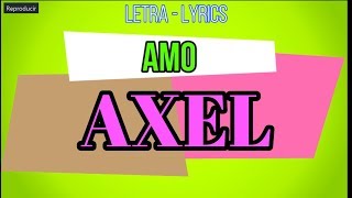 AXELAMO LETRALYRICS [upl. by Venetia146]