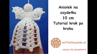 Aniołek na szydełku 10 cm Crochet angel Szydełkowy anioł [upl. by Jewell]