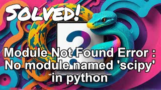 Module Not Found Error  No module named scipy in python  pycharm  jupyter notebook [upl. by Aissak]