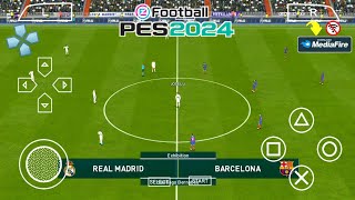 eFootball PES 2024 PPSSPP Android English Version New Full Transfers amp Camera PS5 [upl. by Rahm]