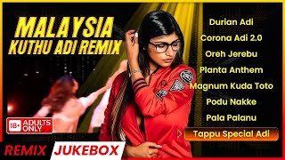 MALAYSIA KUTHU ADI REMIX  Podu Nakke  Oore Jerebu  Oh Yeah  Pala Palanu  Jukebox Channel [upl. by Haggai]