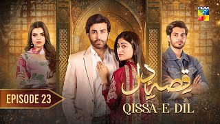 QissaeDil  Episode 23  8th September   Azfar Rehman amp Hina Afridi   HUM TV [upl. by Idnod177]