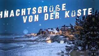 Weihnachtsgrüße von der Küste  von Küstensturm [upl. by Purity]