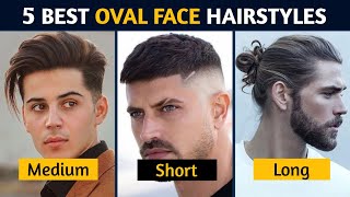 5 Best Hairstyles For Oval Face Shape  Oval Face Hairstyles For Men  Hairstyle For Men  Oval Face [upl. by Notserc197]