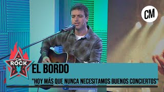 El Bordo quotHoy más que nunca necesitamos buenos conciertosquot [upl. by Mcmullan]