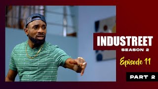 INDUSTREET S2EP11 DEAD END Part 2  Funke Akindele Lydia Forson Sonorous Martinsfeelz [upl. by Adur477]