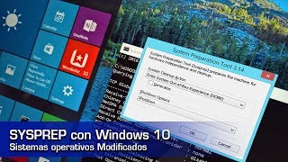 Sysprep en Windows 10  Personalizando sistemas operativos [upl. by Nnayrb390]