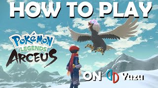 WORKING How to Play Pokemon Legends Arceus on Yuzu Switch Emulator [upl. by Weiner726]