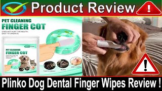 Plinko Dog Dental Finger Wipes Review Is Plinko Dog Dental Finger Wipes worth Buying [upl. by Knutson]